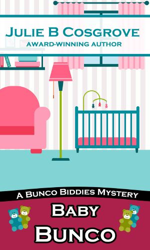 [Bunco Biddies 02] • Baby Bunco